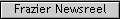 Frazier Newsreel