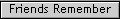 Friends Remember