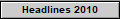 Headlines 2010