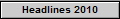 Headlines 2010