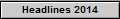 Headlines 2014
