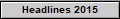 Headlines 2015