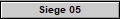 Siege 05