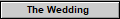 The Wedding 