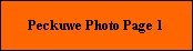 Peckuwe Photo Page 1